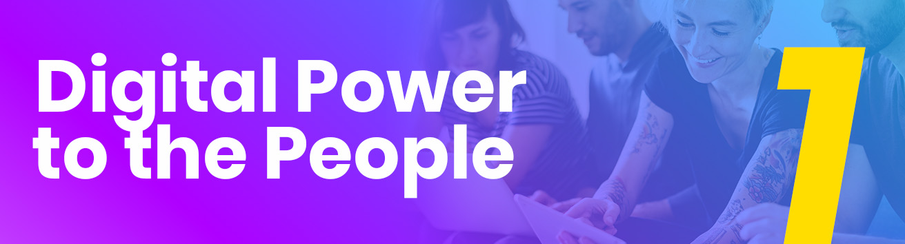 1 Digital Power to the People